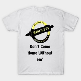 Family Goodness Biscuits T-Shirt